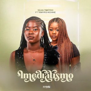 SílviaTimóteo feat. Tamyris Moiane - Imediatismo (Zouk) SílviaTimóteo feat. Tamyris Moiane - Imediatismo (Zouk)