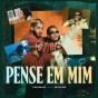 Theuzinho - Pense Em Mim (feat. Zé Felipe)