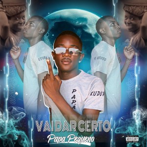 Papá Pequeno - Vai Dar Certo (Kuduro) Papá Pequeno - Vai Dar Certo (Kuduro)