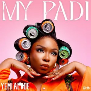 Yemi Alade - My Padi