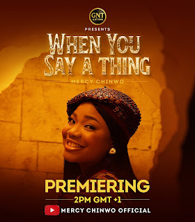 Mercy Chinwo - When You Say A Thing Mercy Chinwo - When You Say A Thing