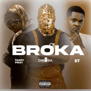 Diboba - Broka (feat. Danny Peezy & ST)