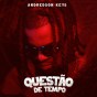 Andrédson Keys - Questão de Tempo
