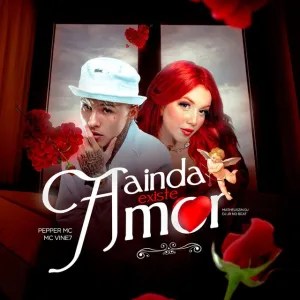 MC Vine7 - Ainda Existe Amor (feat. Matheuszin DJ, DJ JR No Beat & Pepper Mc)