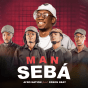 Afro Nation ft. Edson Beat - Man Sebá