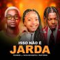 Tshunami feat Papa Swegg x Silvia Dos Santos – Isso Não É Jarda (Prod.Dj Kalisboy)