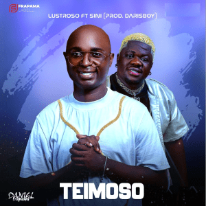 Lustroso ft Sini - Teimoso