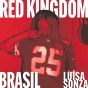 Luísa Sonza - Red Kingdom BR
