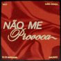 Nilo x Luisa Sonza – Não Me Provoca