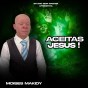 Moisés Makidy - Aceita Jesus