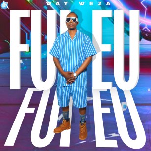 Way Weza - Fui Eu