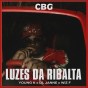 CBG – Luzes da Ribalta (Young K x Lil Janne x Wiz F)