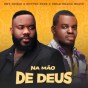 Ney Chiqui x Button Rose x Smile Drama Beatz - Na Mão De Deus
