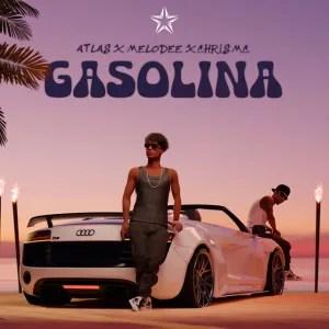 Atlas – Gasolina (feat. MeLodee & Chris MC) Atlas – Gasolina (feat. MeLodee & Chris MC)