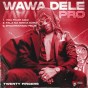 Twenty Fingers - Wawa Dele PRO (EP)