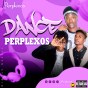 Perplexos - Dance
